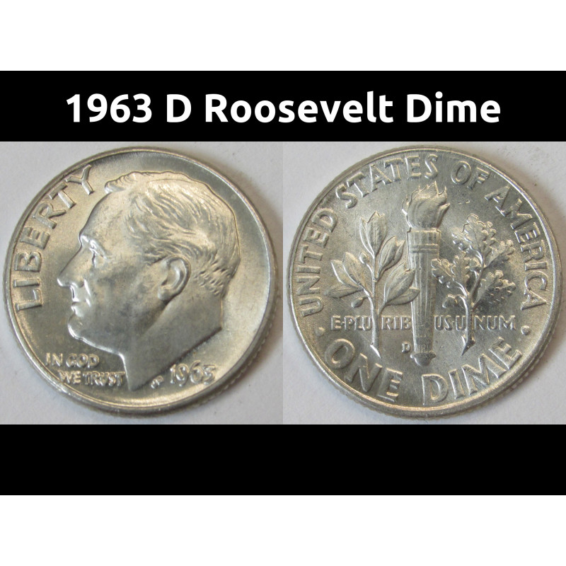 1963 D Roosevelt Dime - antique Denver mintmark silver dime