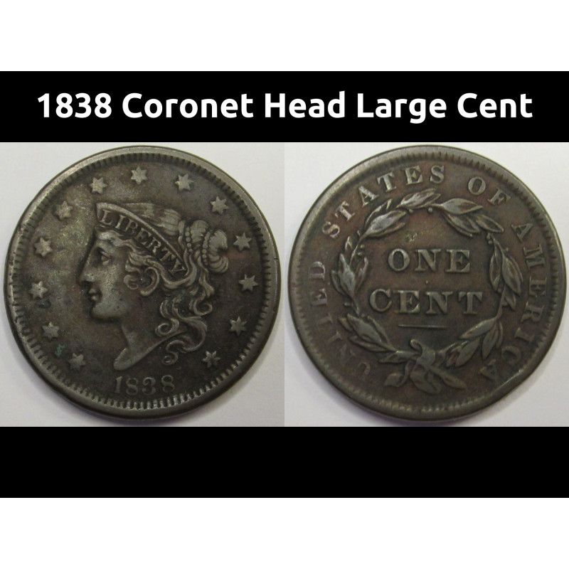 1838 Coronet Head Large Cent - antique transitional American copper penny