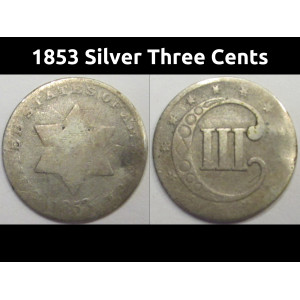 1853 Silver Three Cents - antique pre Civil War American silver small coin