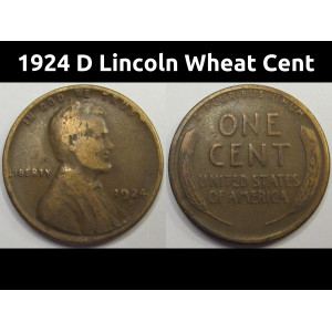 1924 D Lincoln Wheat Centj - antique Denver mintmark low mintage coin