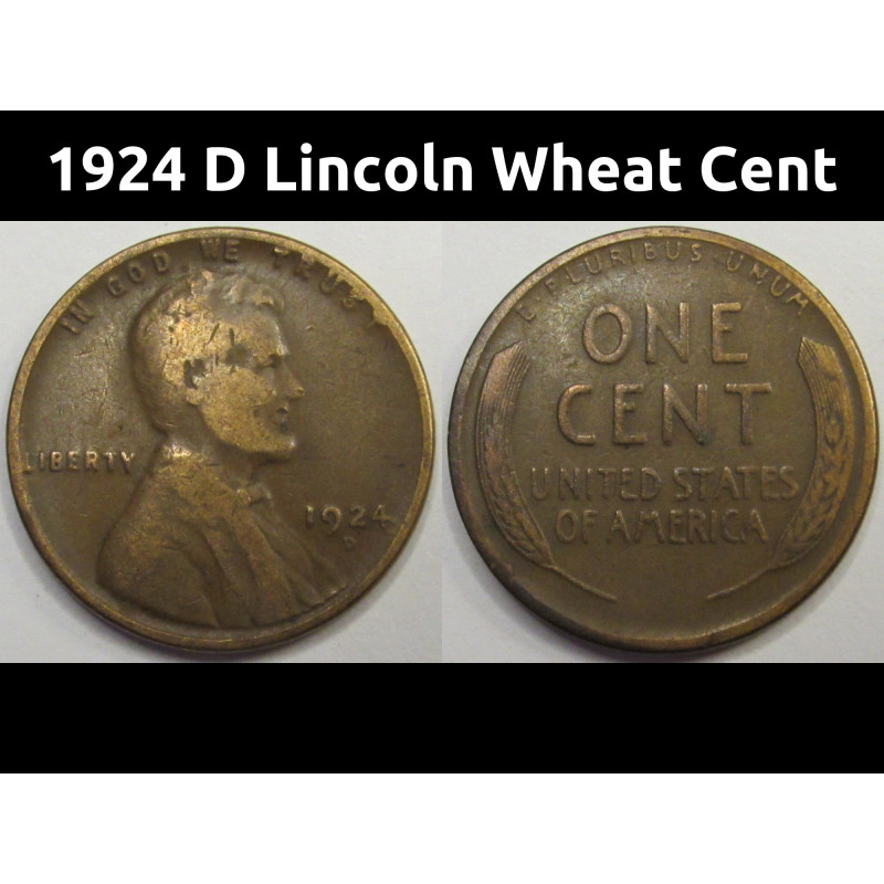 1924 D Lincoln Wheat Centj - antique Denver mintmark low mintage coin
