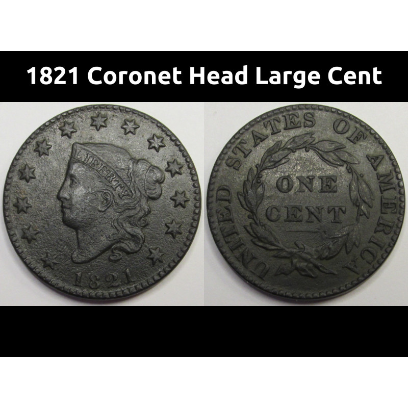 1821 Coronet Head Large Cent - antique early American copper penny