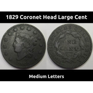 1829 Coronet Head Large Cent - antique early American copper penny