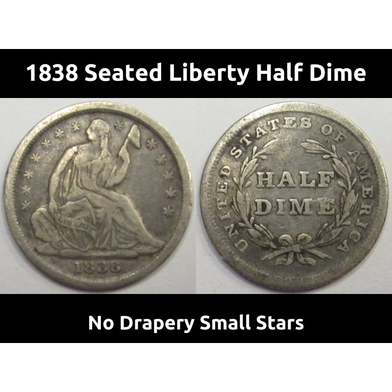 1838 Seated Liberty Half Dime - No Drapery Small Stars - antique American silver coin