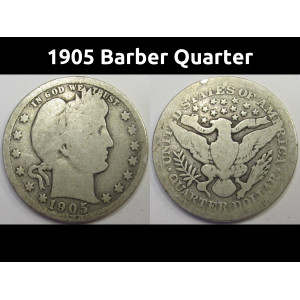 1905 Barber Quarter - antique better date American silver coin