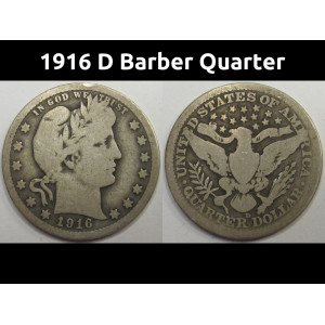 1916 D Barber Quarter - final year of issue Denver mintmark coin