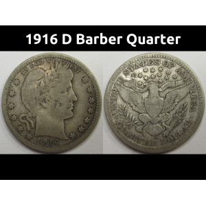 1916 D Barber Quarter - antique Denver mintmark silver coin