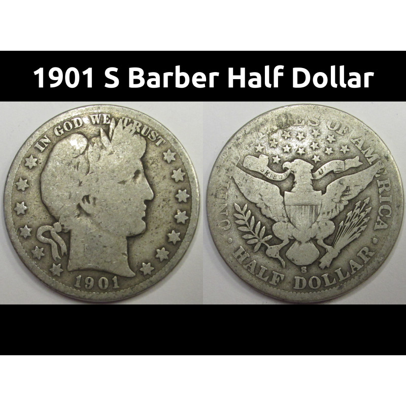 1901 S Barber Half Dollar - antique low mintage American silver coin