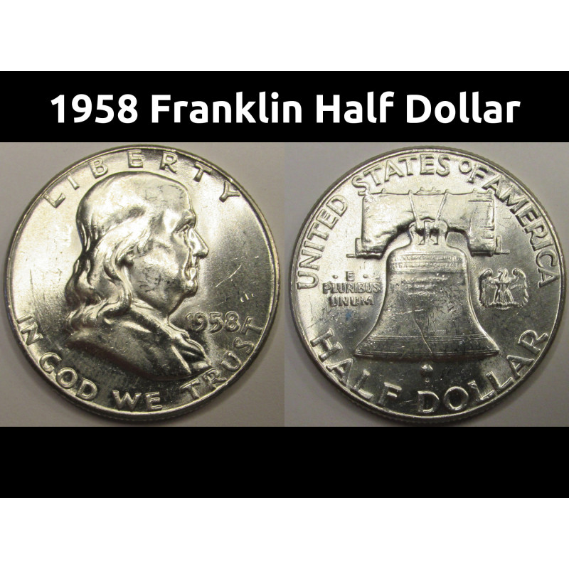 1958 Franklin Half Dollar - antique uncirculated fifties silver coin