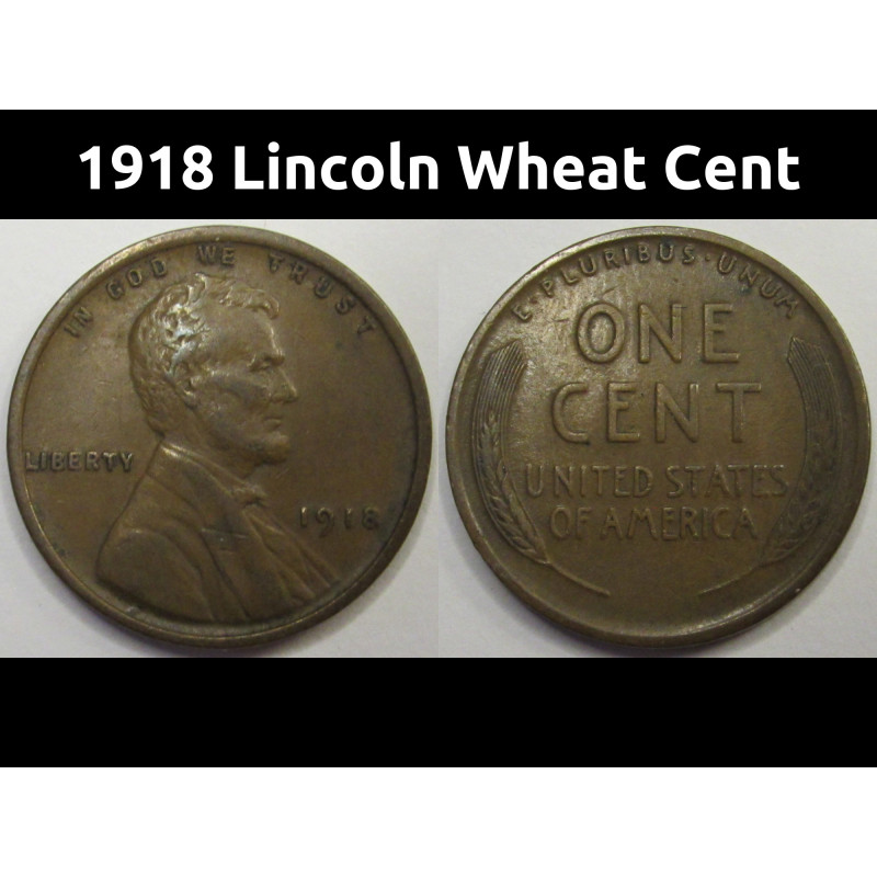 1918 Lincoln Wheat Cent - antique American wheat penny