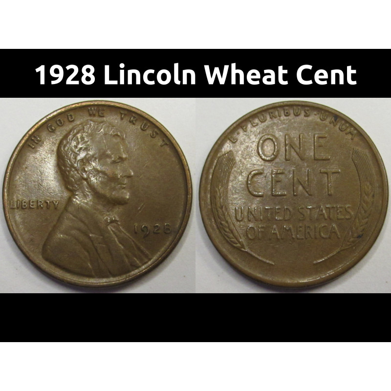 1928 Lincoln Wheat Cent - antique American higher grade penny