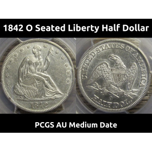 1842 O Seated Liberty Half Dollar - Medium Date - certified higher grade antique silver coin