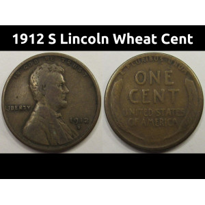 1912 S Lincoln Wheat Cent - antique lower mintage San Francisco wheat penny