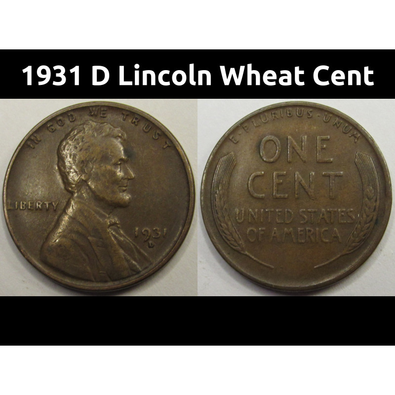 1931 D Lincoln Wheat Cent - antique Denver mintmark American wheat penny