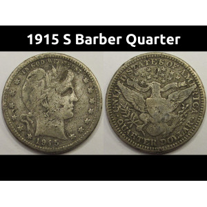 1915 S Barber Quarter - antique San Francisco mintmark silver coin