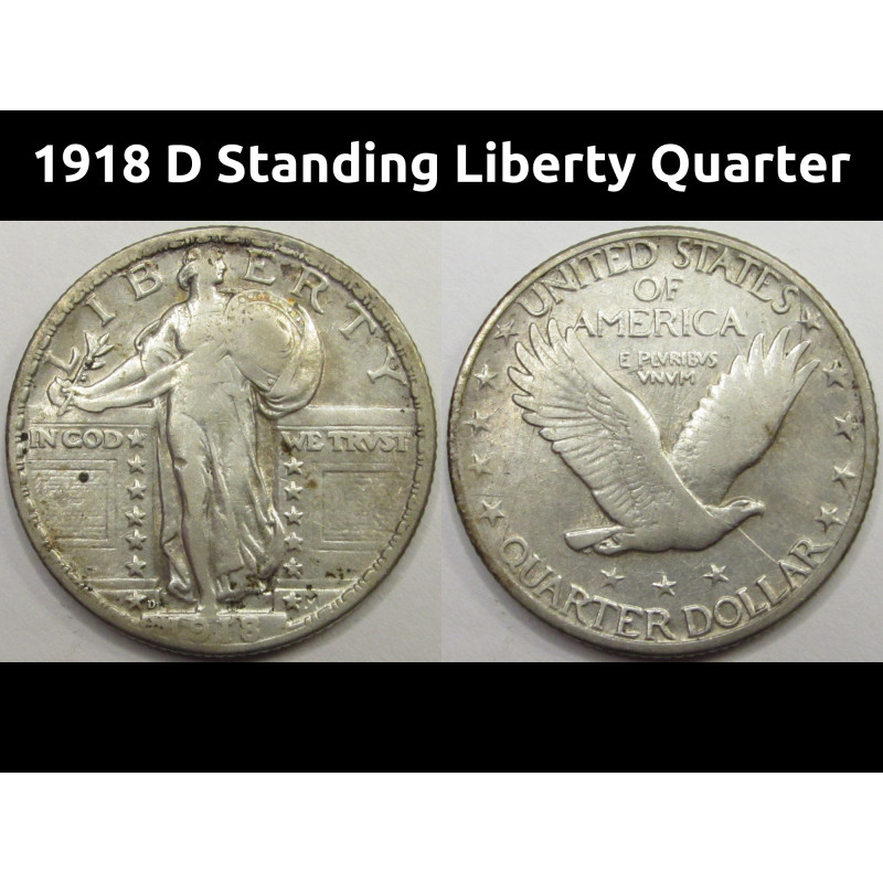 1918 D Standing Liberty Quarter - antique Denver mintmark silver coin