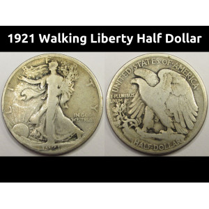 1921 Walking Liberty Half Dollar - antique key date American silver coin