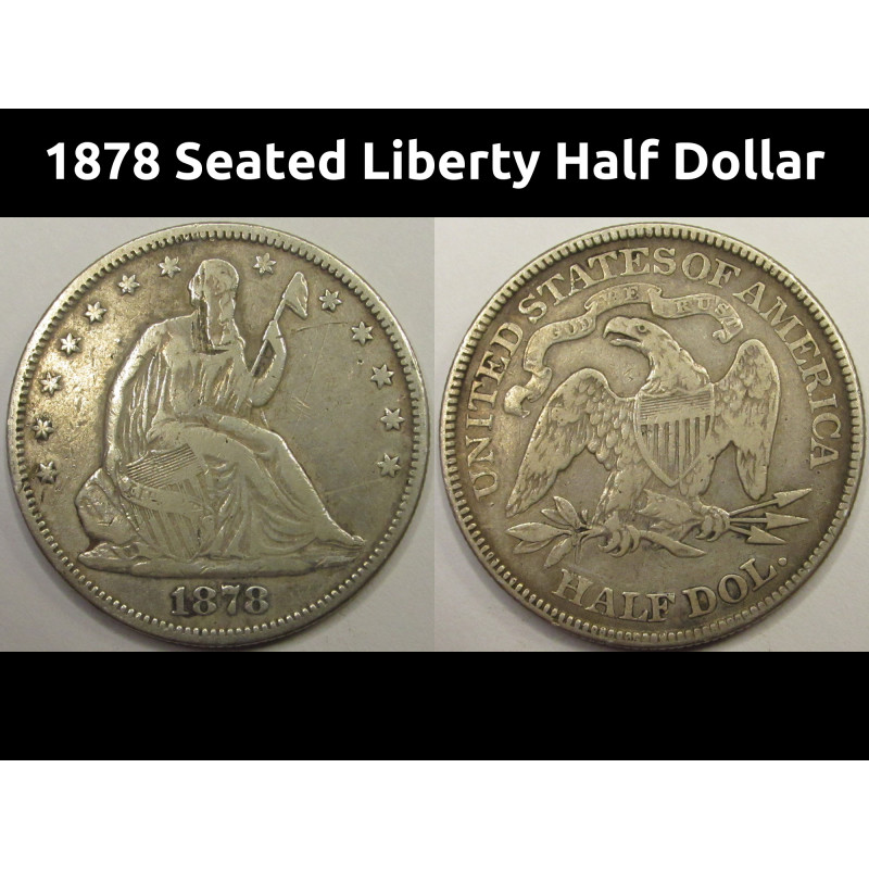 1878 Seated Liberty Half Dollar - antique Wild West era American silver half