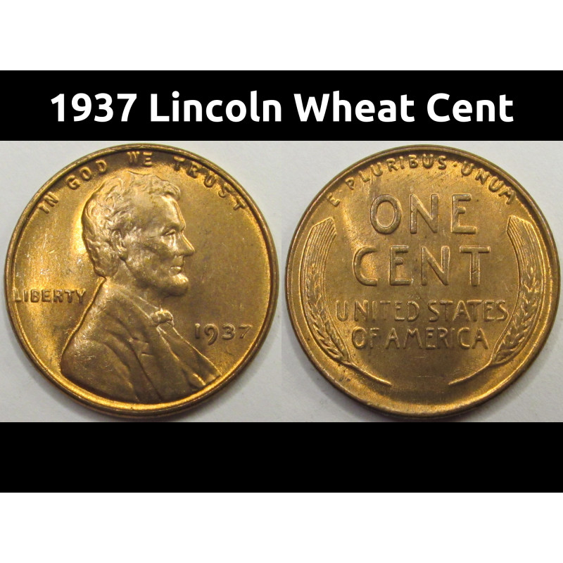 1937 Lincoln Wheat Cent - antique uncirculated American wheat penny