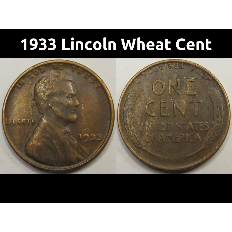 1933 Lincoln Wheat Cent - antique Great Depression era American wheat penny