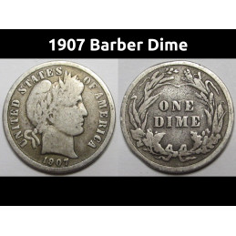 1907 Barber Dime - antique...