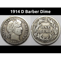 1914 D Barber Dime - old...