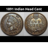 1891 Indian Head Cent - higher grade antique American penny coin
