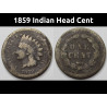 1859 Indian Head Cent - first year of issue cupronickel American penny coin