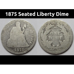 1875 Seated Liberty Dime -...
