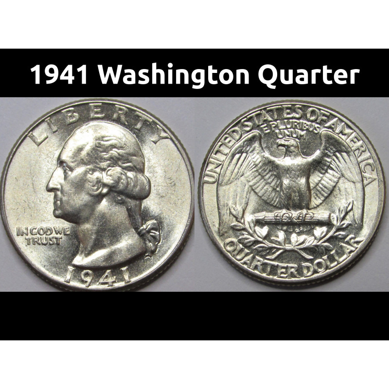1941 Washington Quarter - choice uncirculated WW2 era silver coin