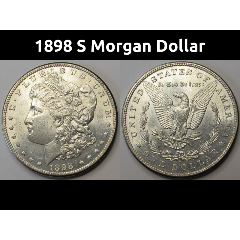 1898 S Morgan Dollar - high grade antique San Francisco silver dollar