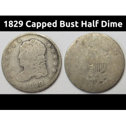 1829 Capped Bust Half Dime...