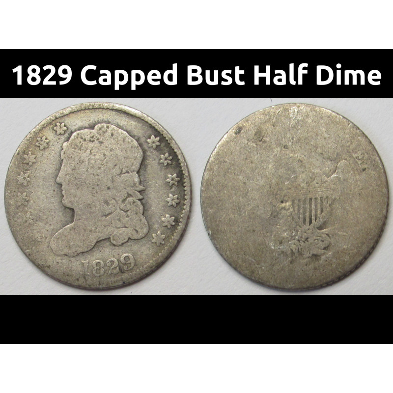 1829 Capped Bust Half Dime - early American small silver type coin