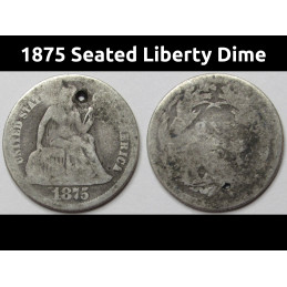 1875 Seated Liberty Dime -...
