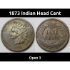 1873 Indian Head Cent - Open 3 - better condition antique penny