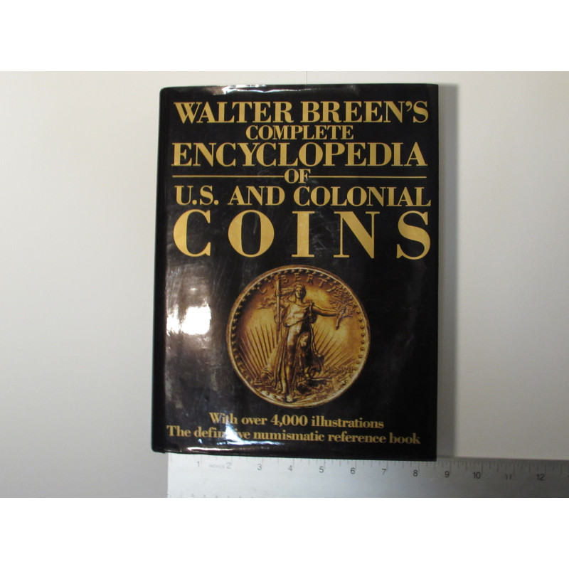 Walter Breen's Complete Encyclopedia of US and Colonial Coins - numismatic reference book