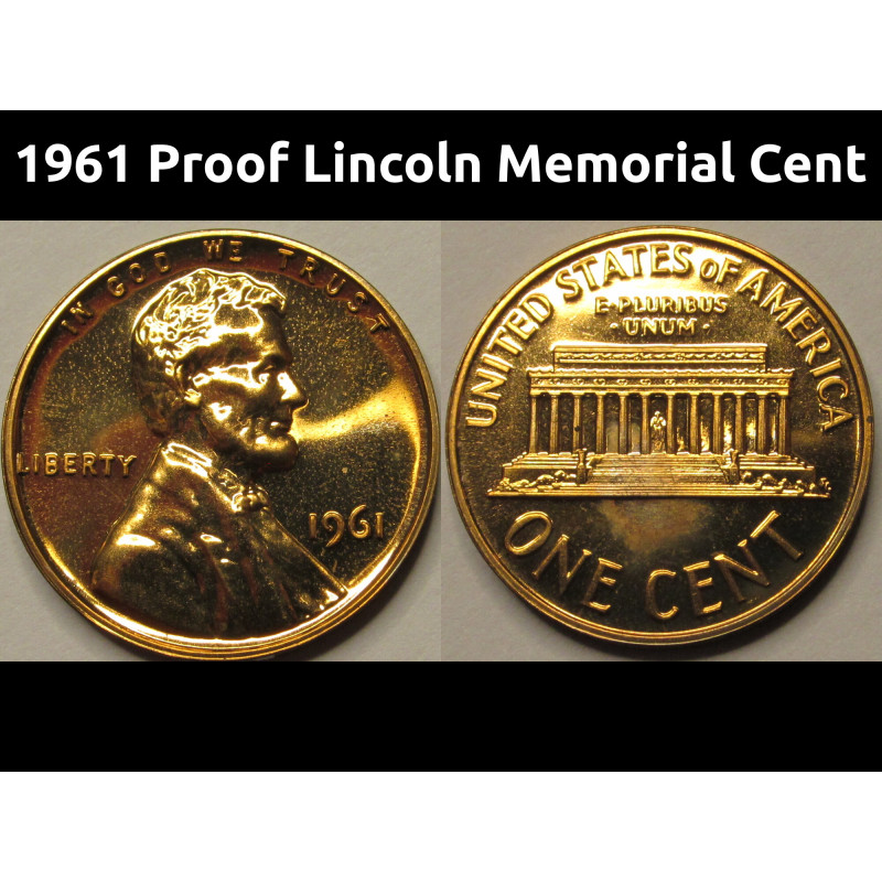 1961 Proof Lincoln Memorial Cent - early memorial proof penny 