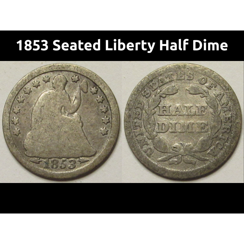 1853 Seated Liberty Half Dime - pre Civil War antique five cent silver coin