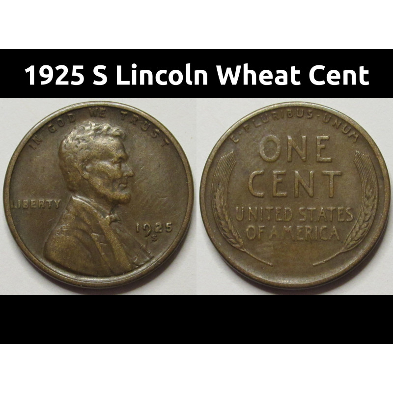 1925 S Lincoln Wheat Cent - old San Francisco mintmark antique wheat penny