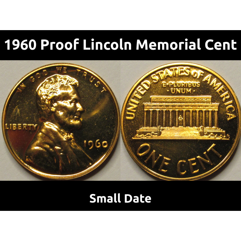 1960 Proof Lincoln Memorial Cent - Small Date - better variety proof penny