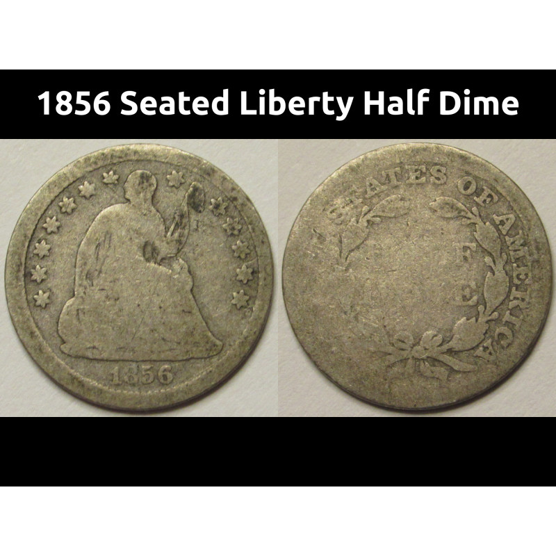 1856 Seated Liberty Half Dime - pre Civil War era American five cent coin