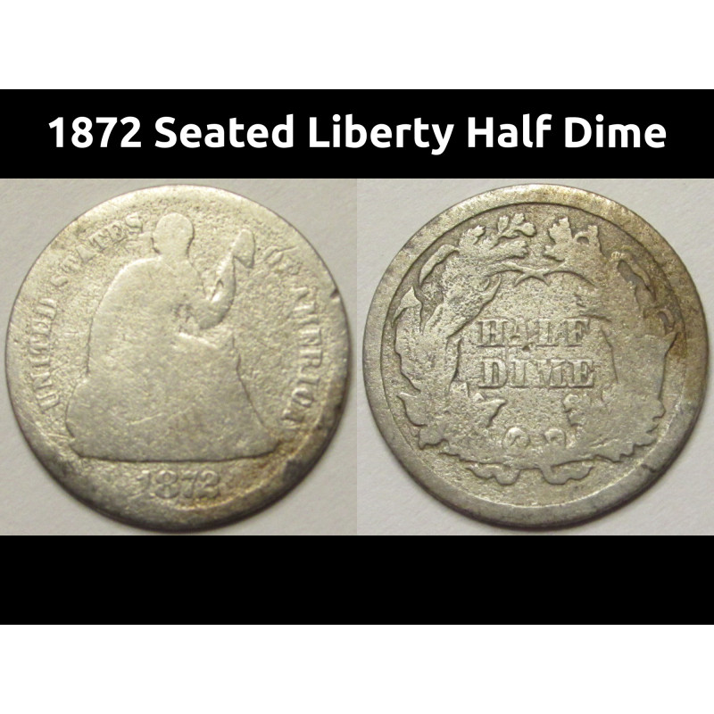 1872 Seated Liberty Half Dime - antique American five cent silver coin
