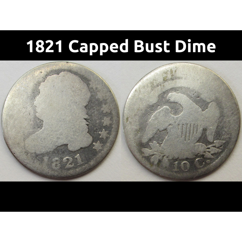 1821 Capped Bust Dime - Large Date - Early American silver dime