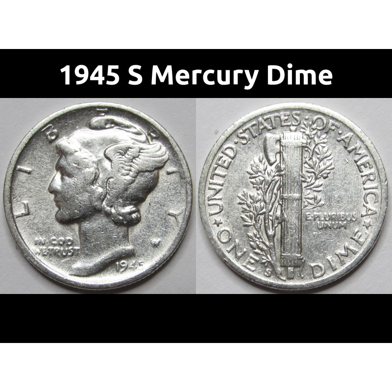 1945 S Mercury Dime - high grade American silver dime