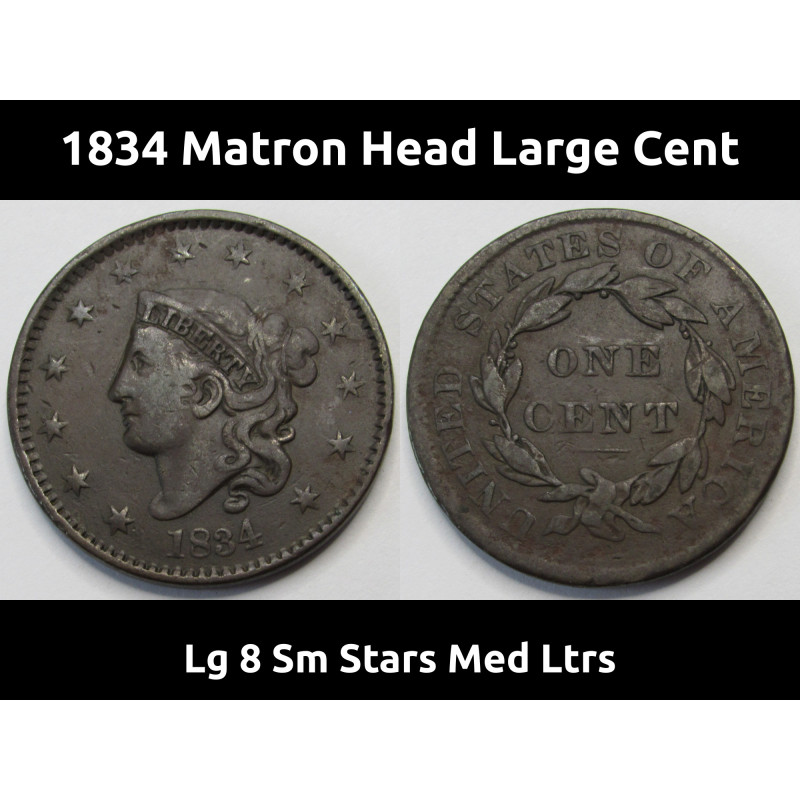 1834 Matron Head Large Cent - Large 8, Small Stars, Medium Letters - old copper type coin