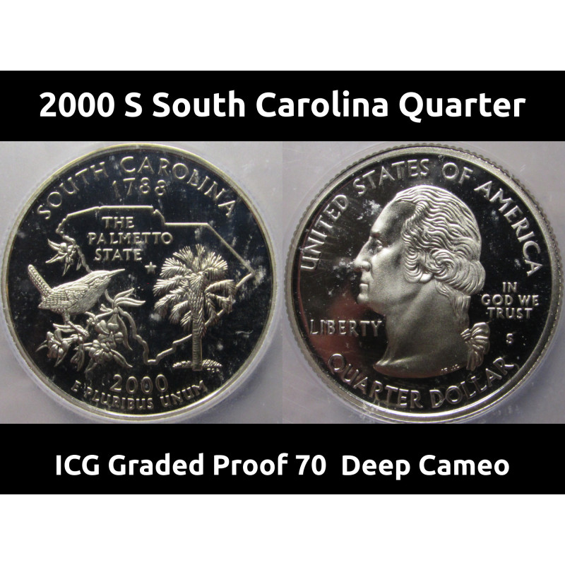 2000 S South Carolina Washington Quarter - ICG Graded Proof 70 Deep Cameo - second year State Quarter