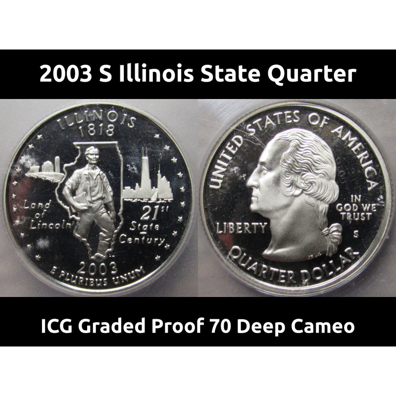 2003 S Illinois Washington Quarter - ICG Graded Proof 70 Deep Cameo - State Quarter