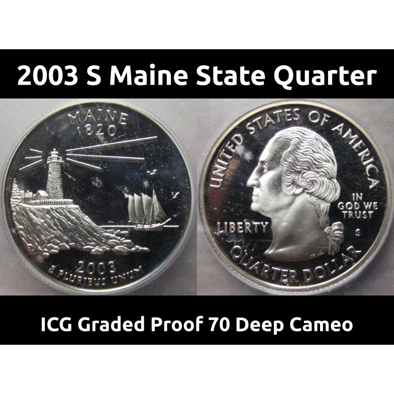 2003 S Maine Washington Quarter - ICG Graded Proof 70 Deep Cameo - State Quarter