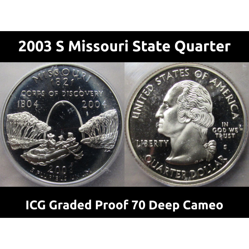 2003 S Missouri Washington Quarter - ICG Graded Proof 70 Deep Cameo - State Quarter