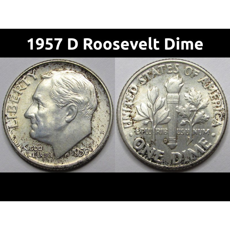 1957 D Roosevelt Dime - attractive uncirculated silver dime